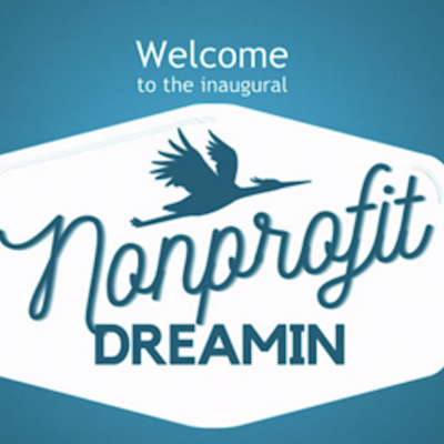 Takeaways from an Organizer and Attendee at the First Nonprofit Dreamin